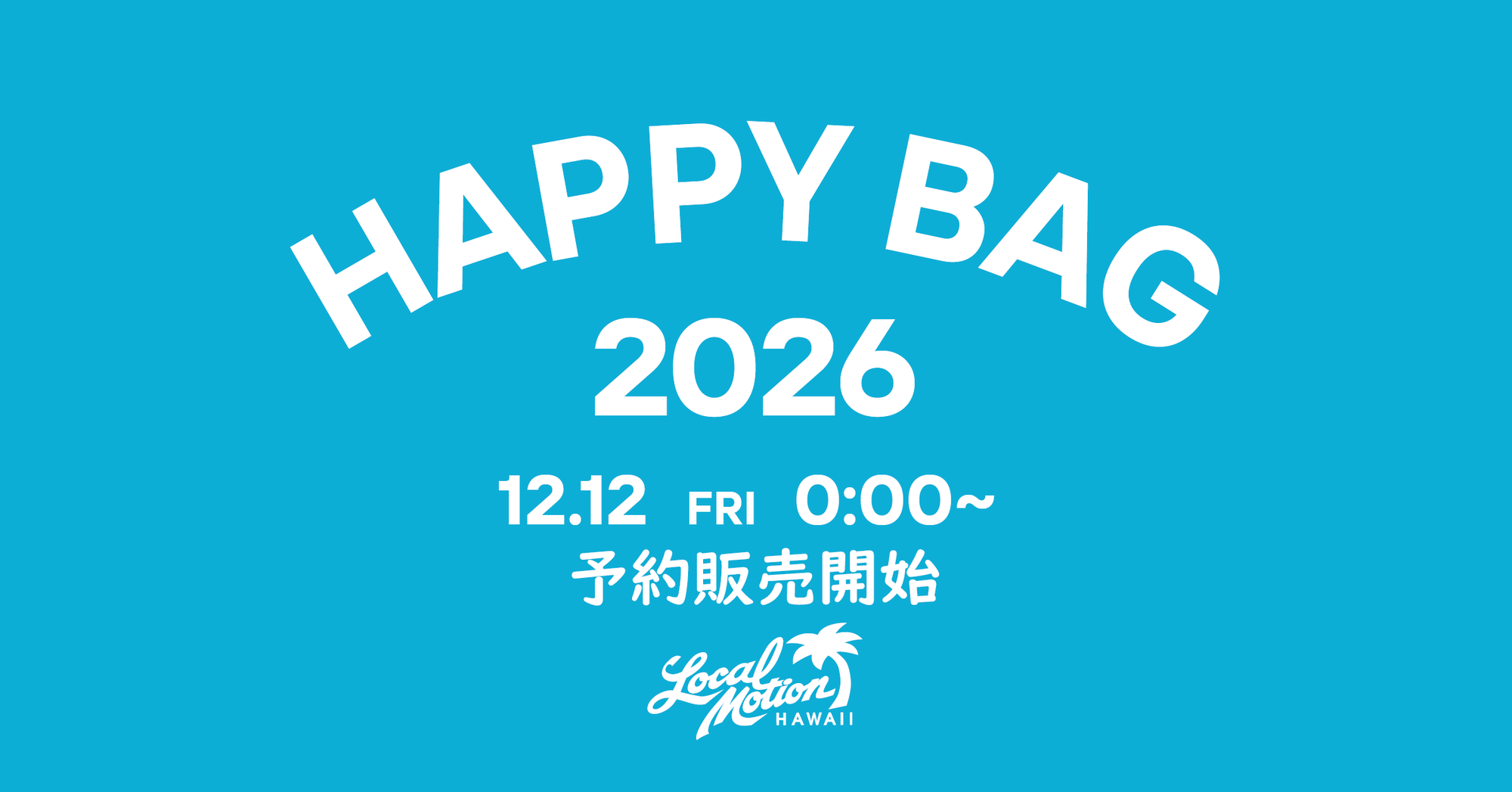 2026 HAPPY BAG – ローカルモーション公式オンラインストア｜LOCAL